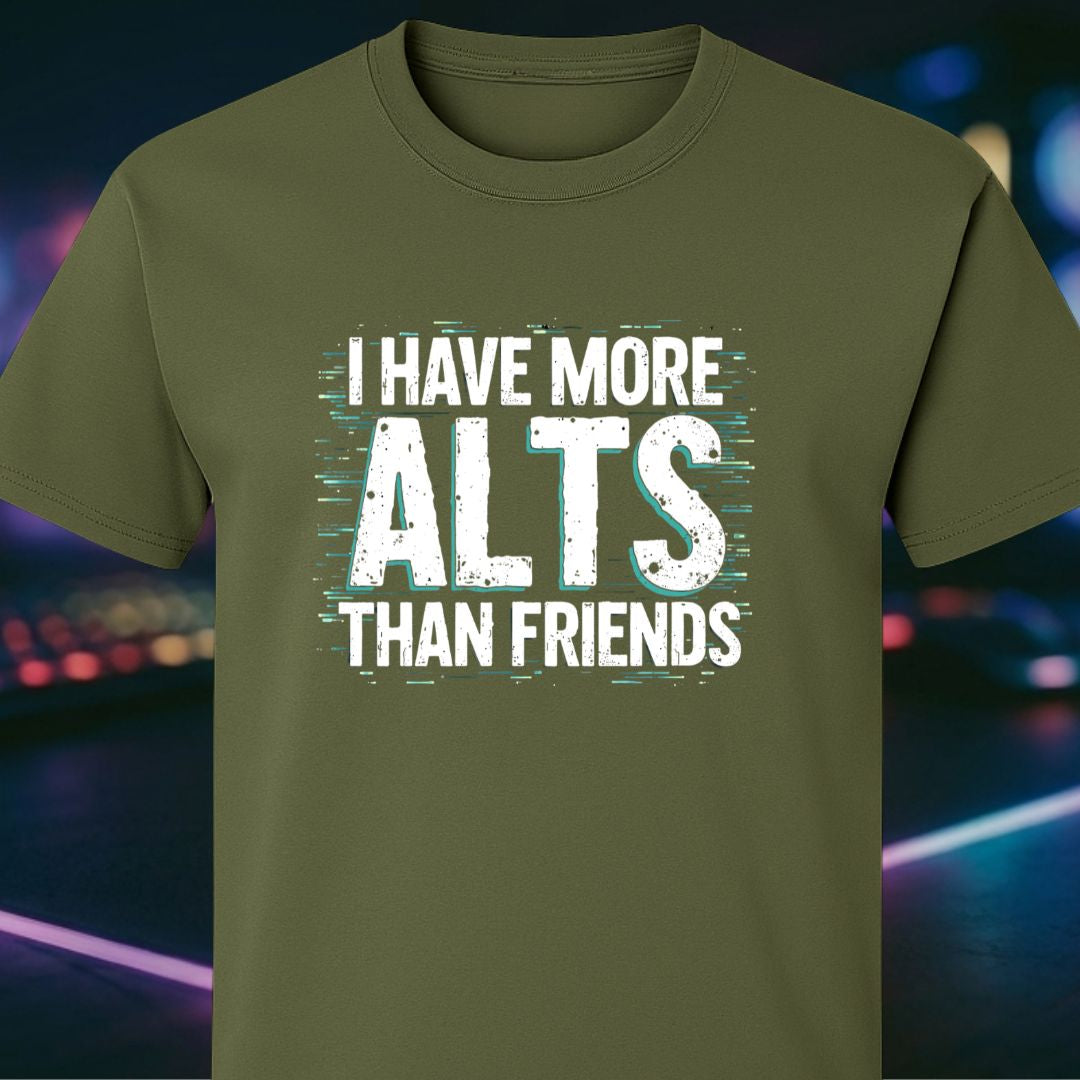 More Alts Than Friends